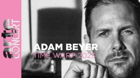 Adam Beyer – Time Warp 2023 – ARTE Concert