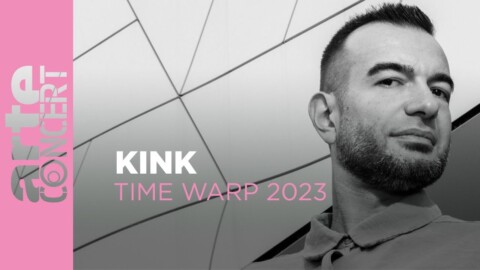 KiNK – Time Warp 2023 @arteconcert