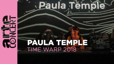 Paula Temple – Time Warp 2018 (Full Set HiRes) – ARTE Concert