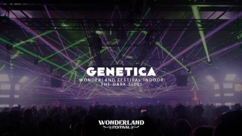 Genetica @ Wonderland Festival Indoor – The Dark Side
