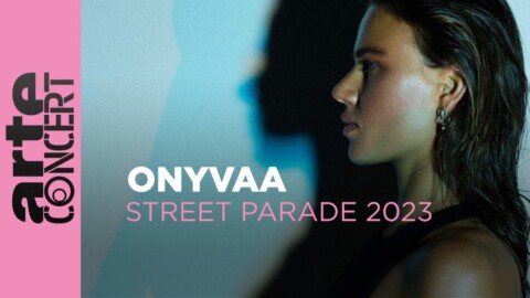 ONYVAA – Zurich Street Parade 2023 – ARTE Concert