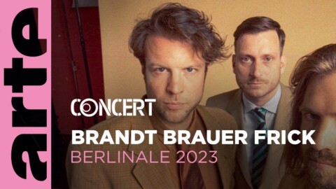 Brandt Brauer Frick @ Berlinale 2023 – @arteconcert