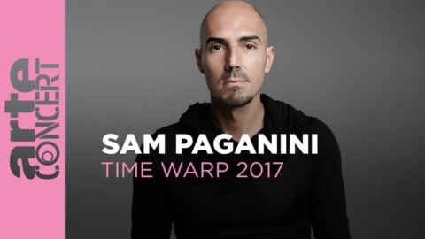 Sam Paganini – Time Warp 2017 (Full Set HiRes) – ARTE Concert