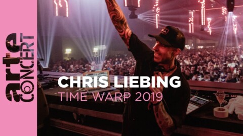 Chris Liebing – Time Warp 2019 – ARTE Concert
