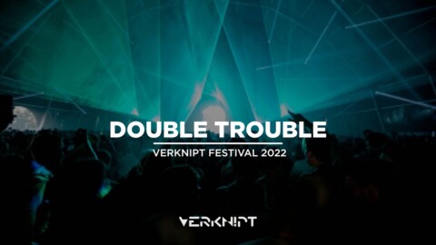Double Trouble @ Verknipt Festival 2022 | Iglo “Opening set”