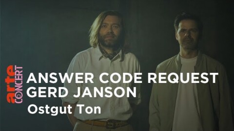 Answer Code Request X Gerd Janson (live) – Ostgut Ton aus der Halle am Berghain – ARTE Concert