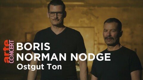 Boris X Norman Nodge (live) – Ostgut Ton aus der Halle am Berghain – ARTE Concert