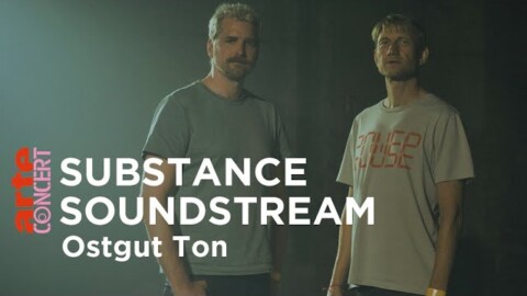 Substance X Soundstream (live) – Ostgut Ton aus der Halle am Berghain – ARTE Concert