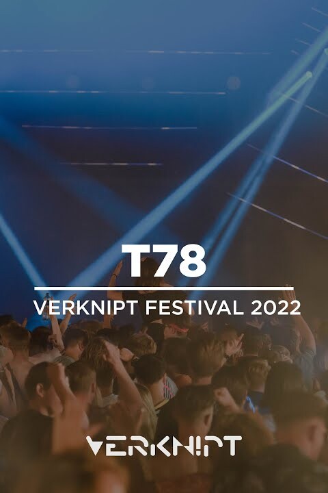T78 @ Verknipt Festival 2022 | Iglo