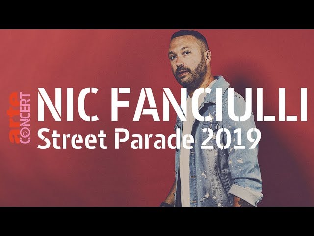 Nic Fanciulli @ Street Parade 2019 (Full Set Hi-Res) – ARTE Concert