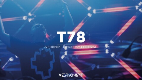 T78 @ Verknipt Kingsday Festival | Iglo