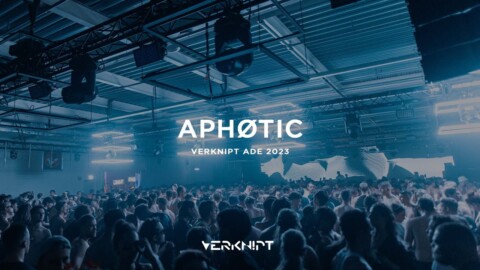 APHØTIC @ Verknipt ADE 2023