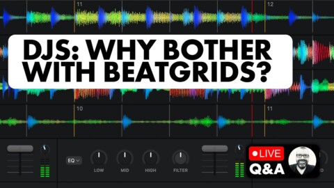 5 Reasons DJs SHOULD Use Beatgrids