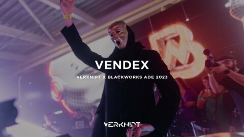 Vendex @ Verknipt x Blackworks ADE 2023 | Saturday