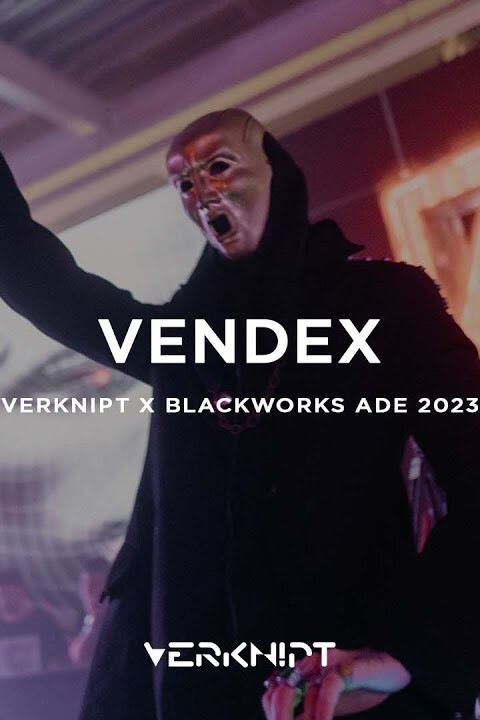 Vendex @ Verknipt x Blackworks ADE 2023 | Saturday