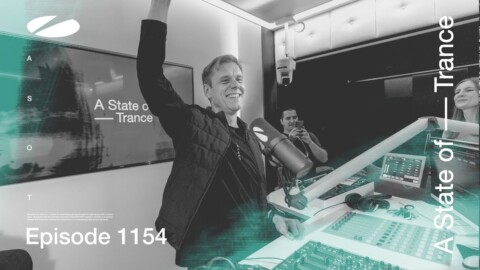 A State of Trance Episode 1154 (@astateoftrance )