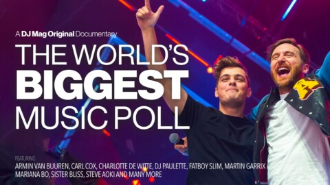 Top 100 DJs: The World’s Biggest Music Poll | A DJ Mag Original Documentary