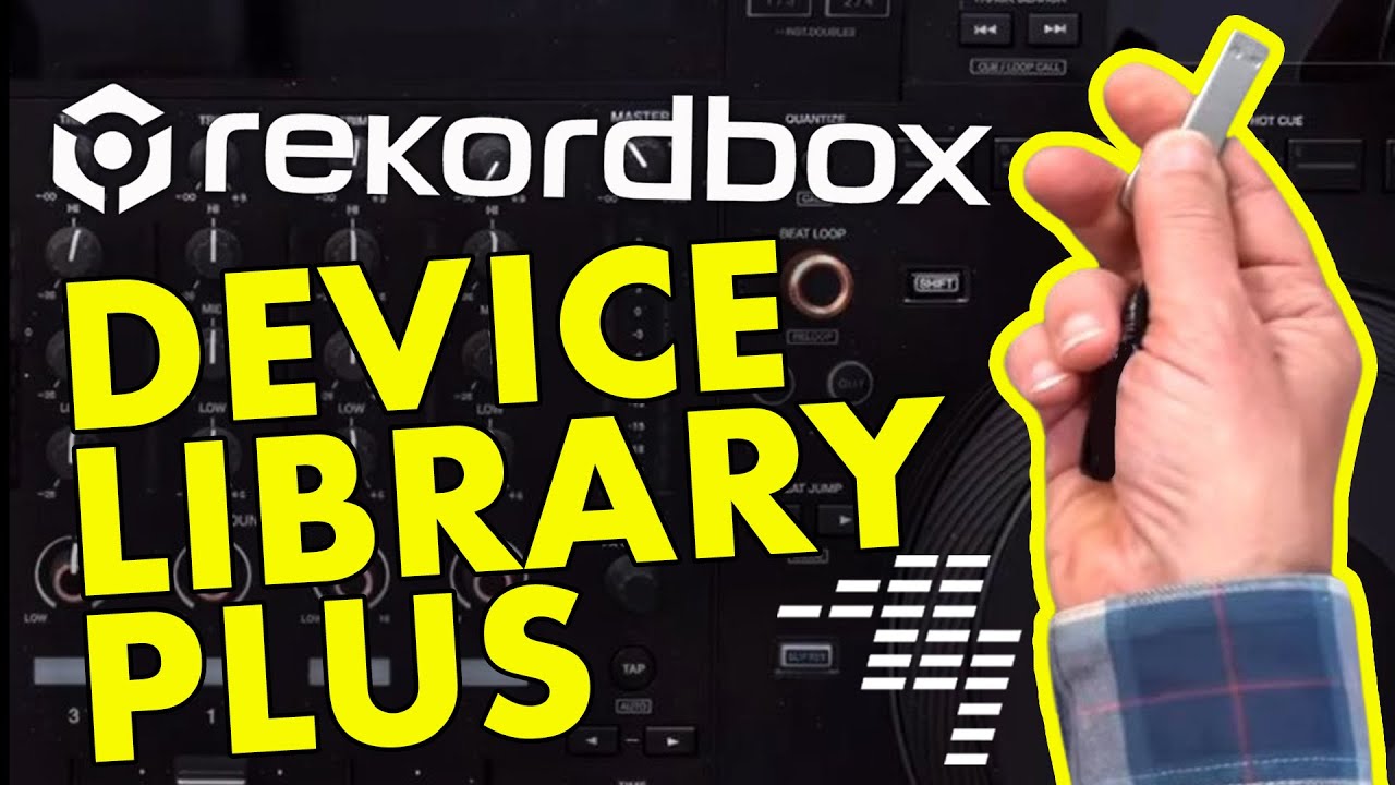 Rekordbox Device Library Plus - What DJs need to know... - Virtual ...