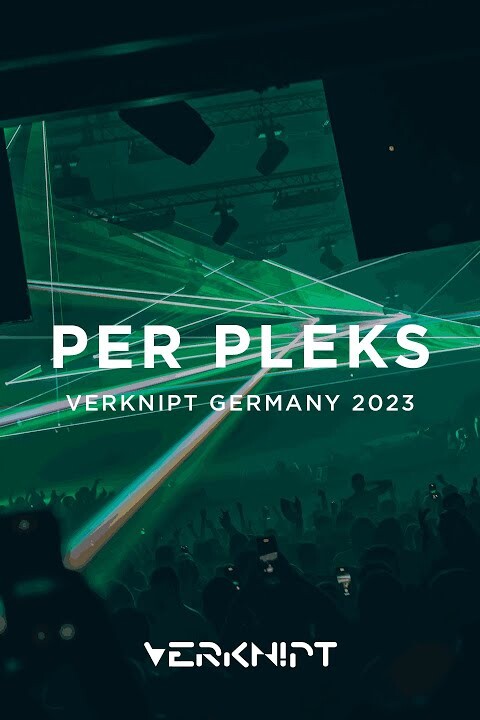 Per Pleks @ Verknipt Germany Day 1 | Turbinenhalle, Oberhausen