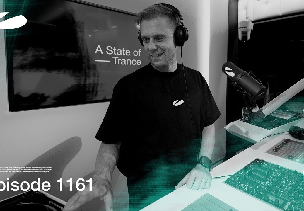 A State of Trance Episode 1161 (@astateoftrance)