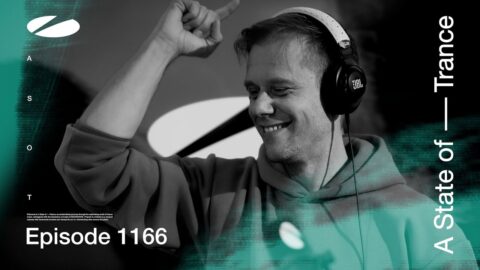 A State of Trance Episode 1166 (@astateoftrance)