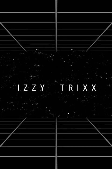 Izzy Trixx – In Da House (1Hr DJ set)