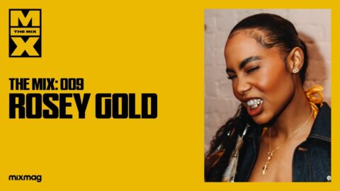 Rosey Gold | The Mix: 009