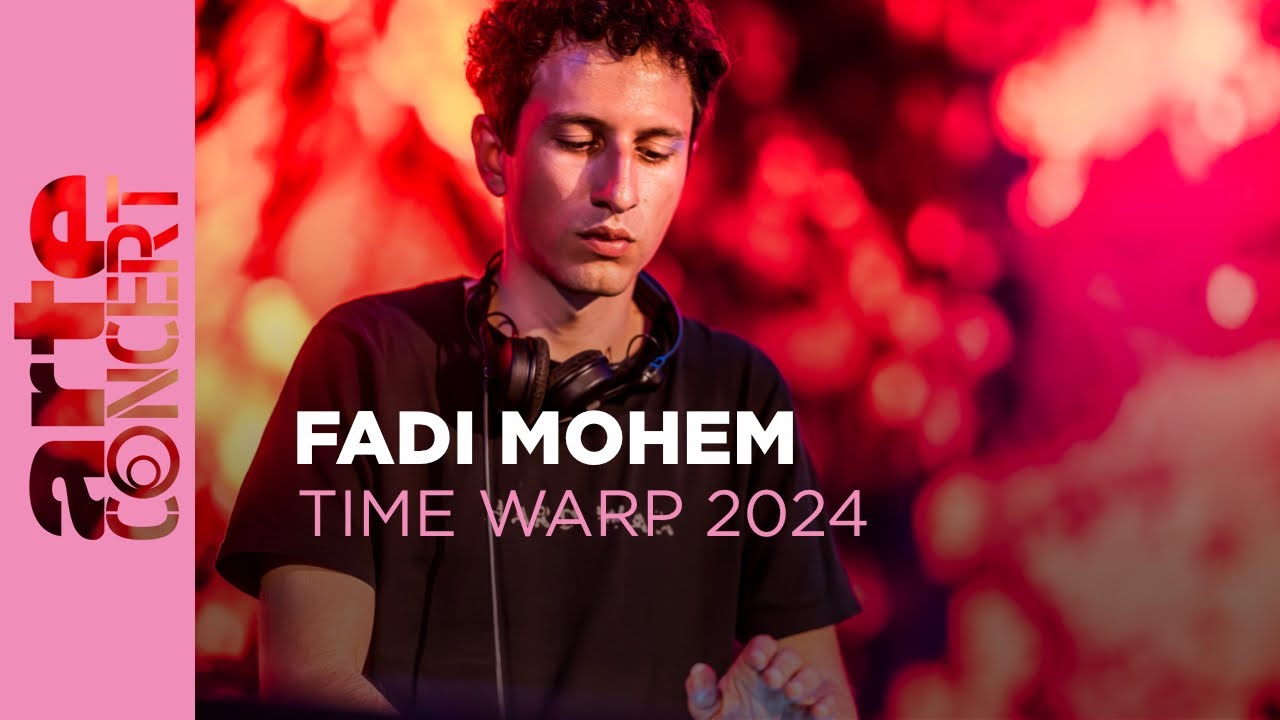 Fadi Mohem - Time Warp 2024 - ARTE Concert - Virtual Clubbing Life
