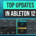Top 5 New Features of Ableton Live 12