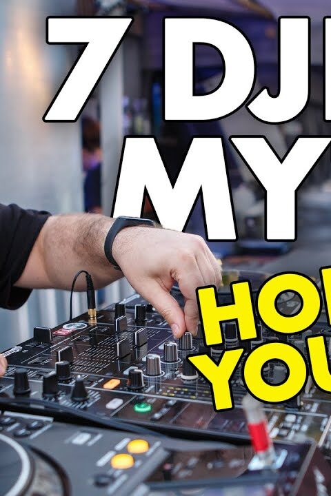 7 Myths About DJing (That Hold People Back)