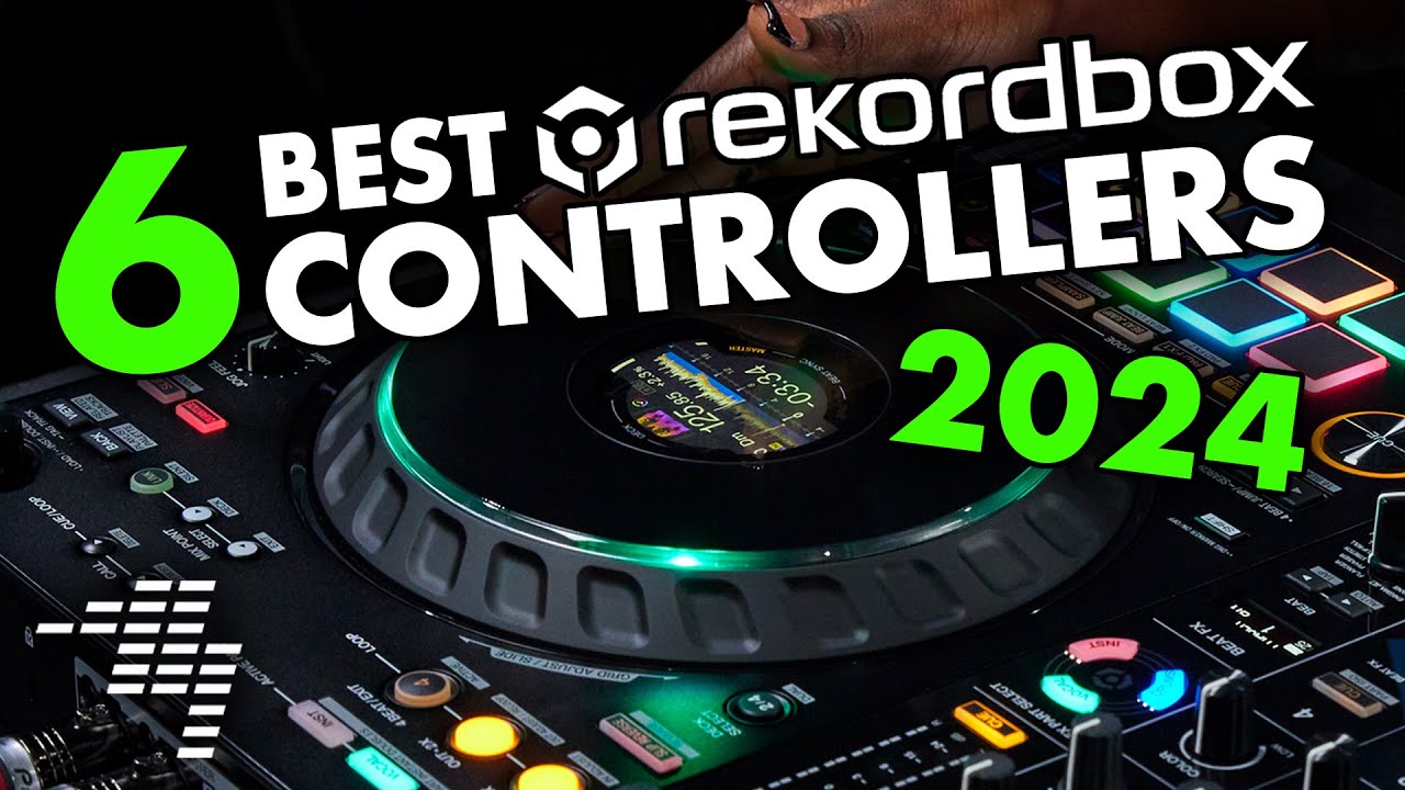 Best Rekordbox Controllers (& All-In-Ones) - 2024 Update - Virtual ...